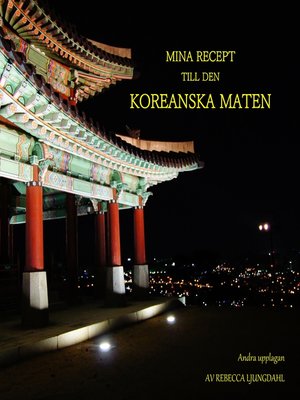 cover image of Mina Recept till den Koreanska Maten